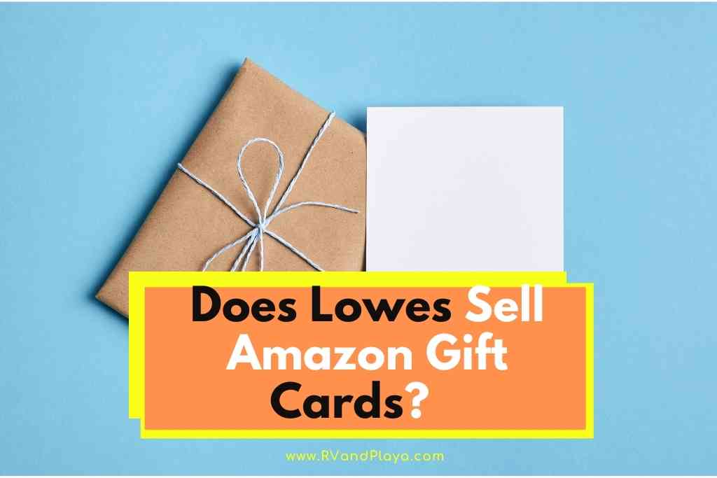 Does Lowes Sell Amazon Gift Cards