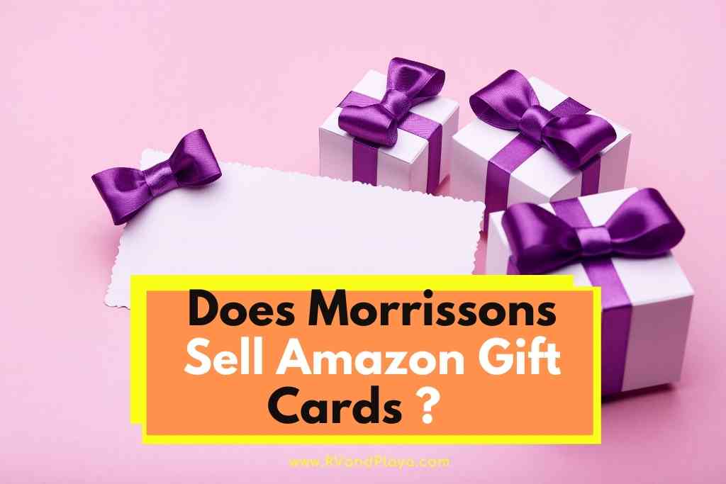 Does Morrissons sell Amazon Gift Cards