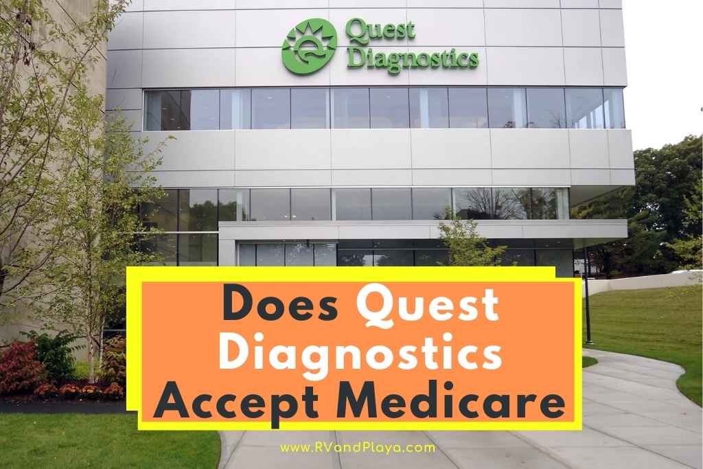 Does Quest Diagnostics Accept Medicare