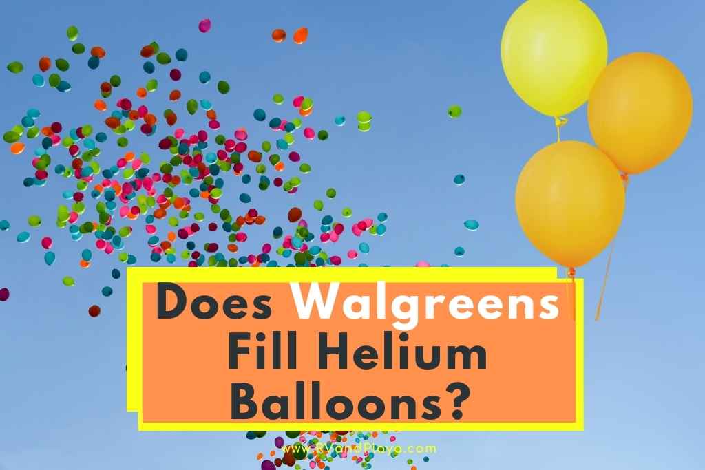 Does Walgreens Fill Helium Balloons