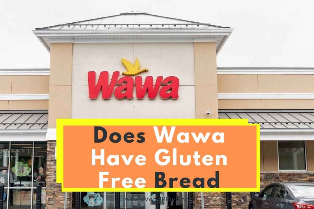 Does Wawa Have Gluten Free Bread