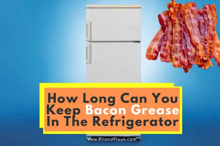 How Long Can You Keep Bacon Grease In The Refrigerator?