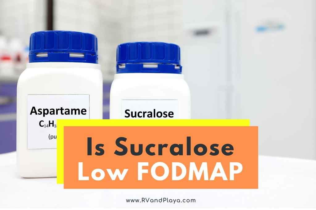 Is Sucralose Low FODMAP