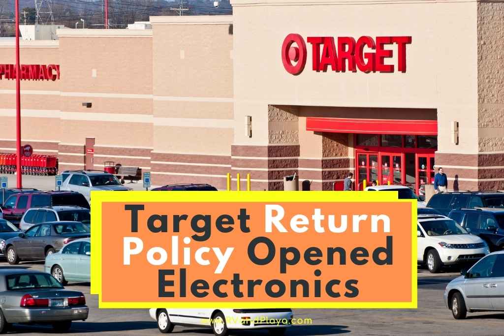 Target Return Policy Opened Electronics
