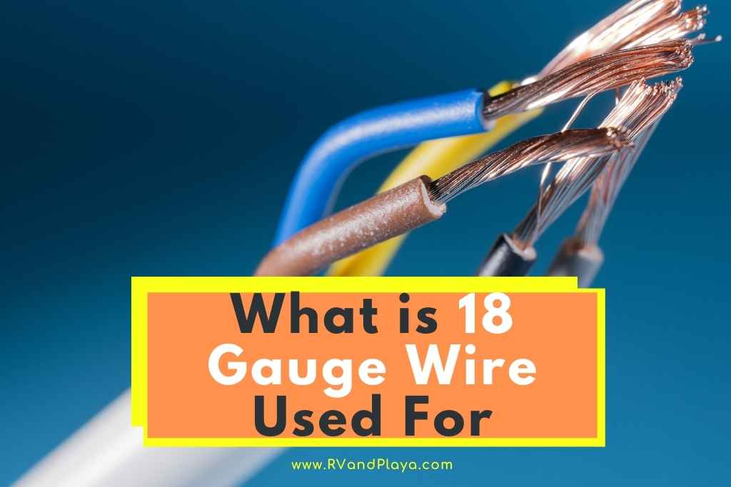 What is 18 Gauge Wire Used For