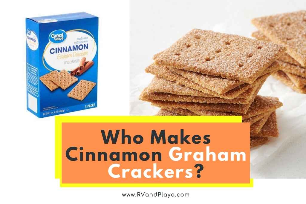 Who Makes Cinnamon Graham Crackers