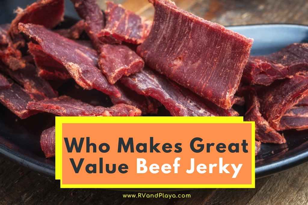 Who Makes Great Value Beef Jerky