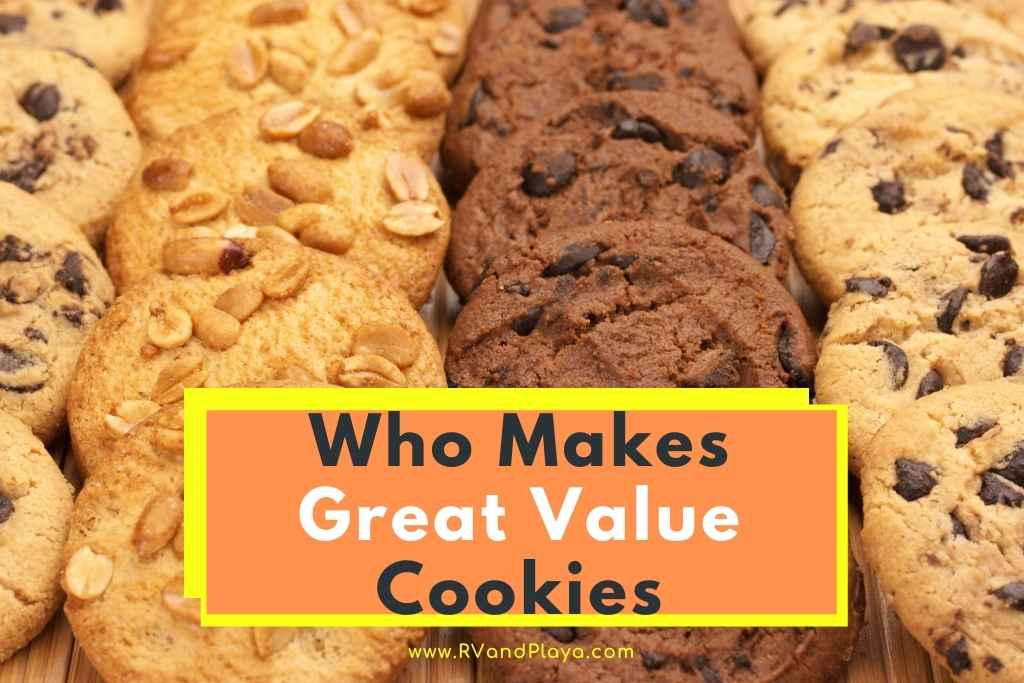 Who Makes Great Value Cookies