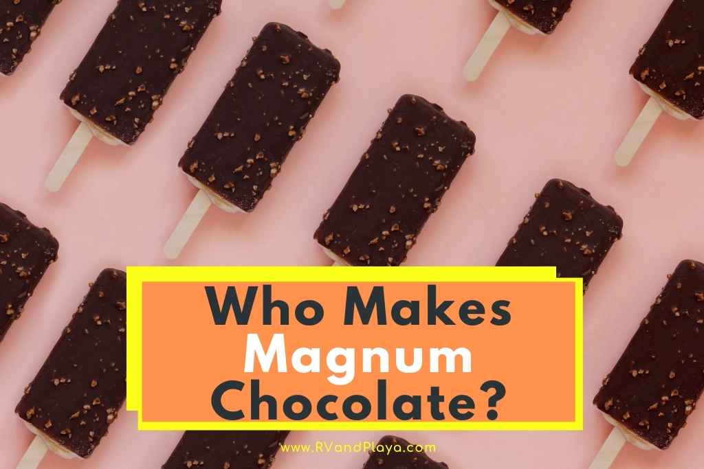 Who Makes Magnum Chocolate