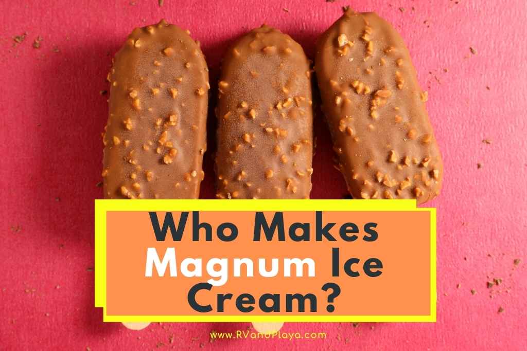 Who Makes Magnum Ice Cream