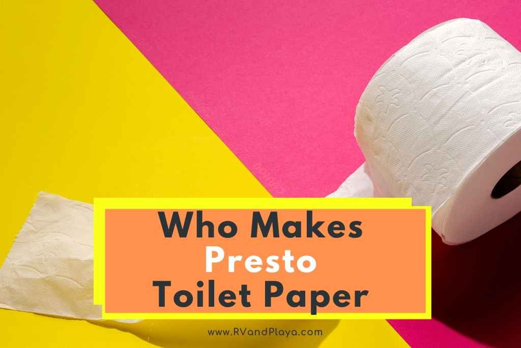 Who Makes Presto Toilet Paper