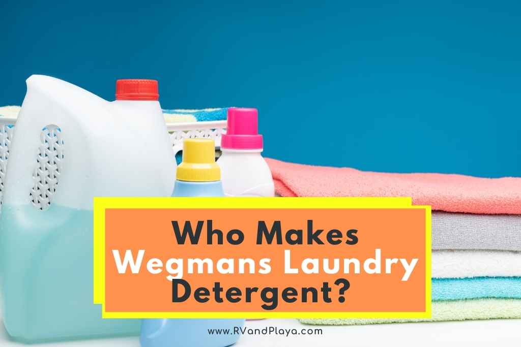 Who Makes Wegmans Laundry Detergent