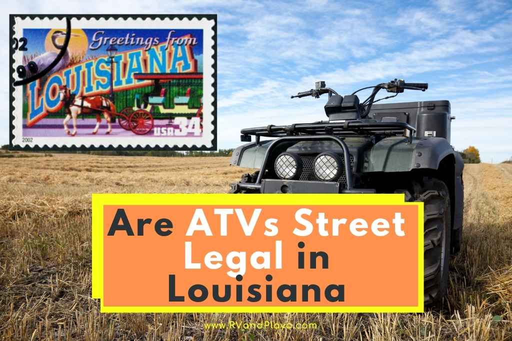 are atvs street legal in louisiana