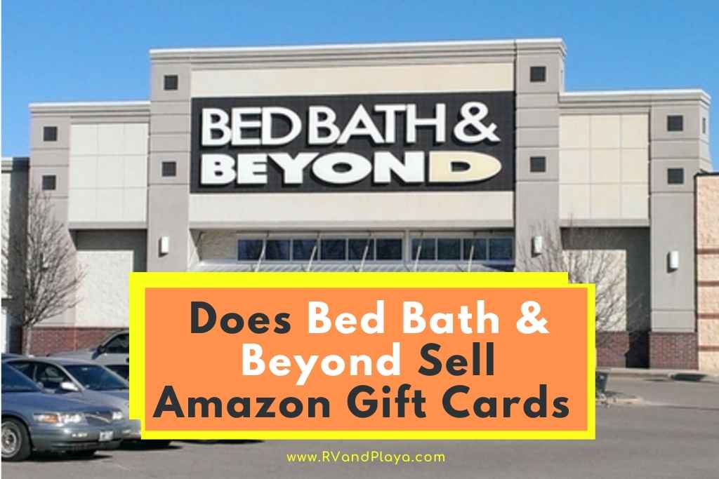 Does Bed Bath and Beyond Sell Amazon Gift Cards