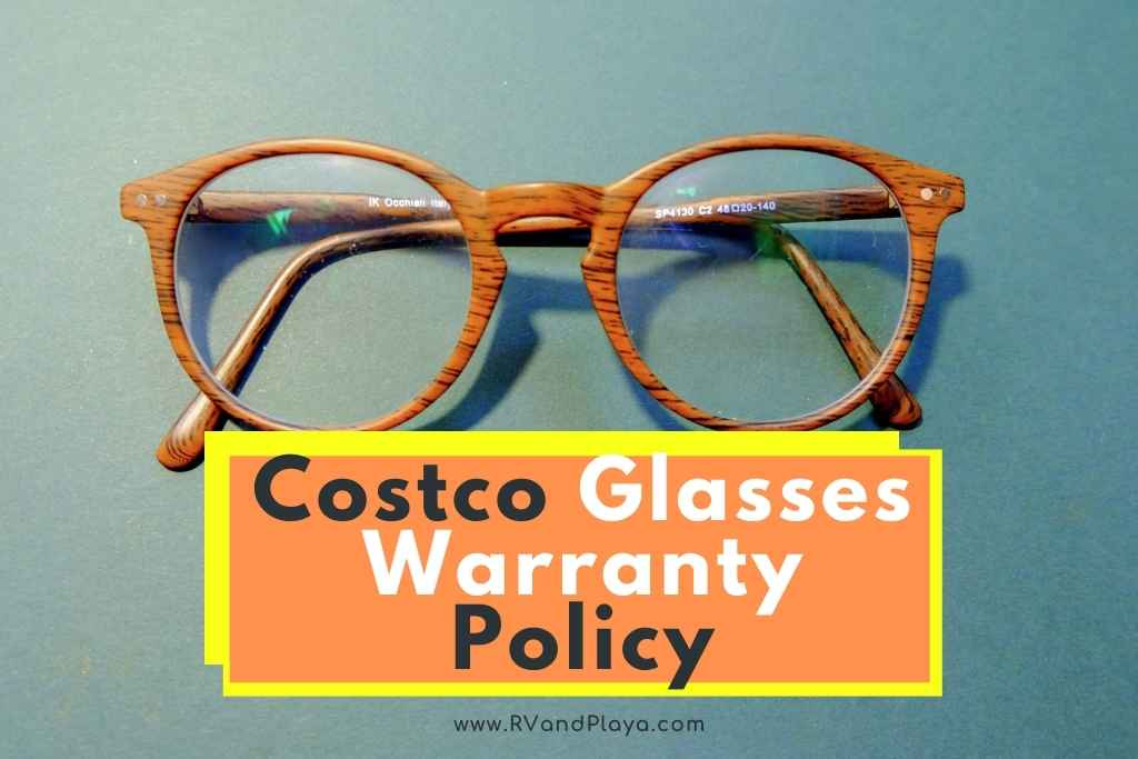 costco glasses warranty policy