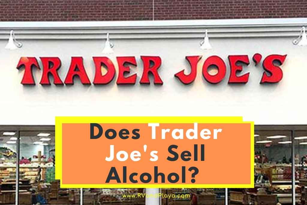 does trader joe's sell alcohol