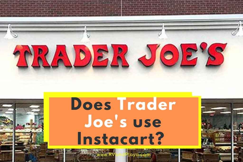 does trader joe's use Instacart