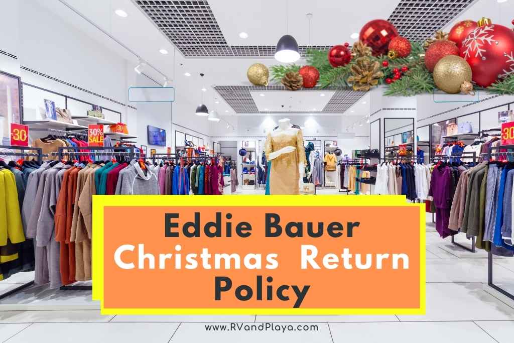 eddie bauer christmas return policy