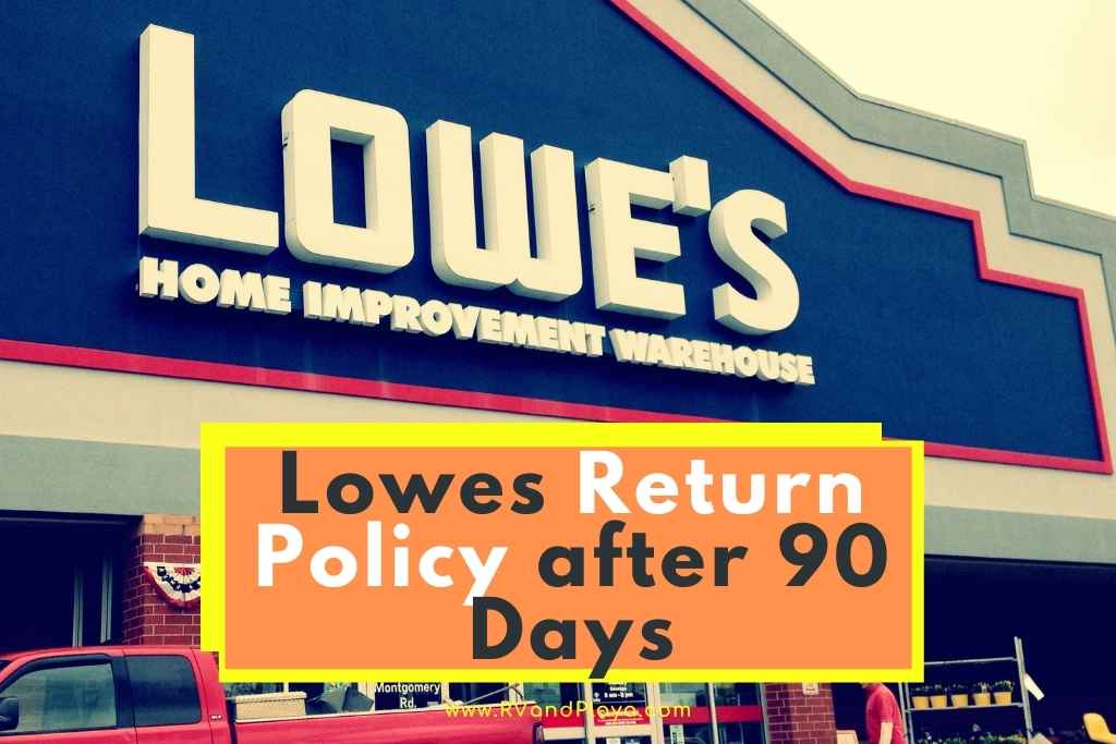 lowes return policy after 90 days