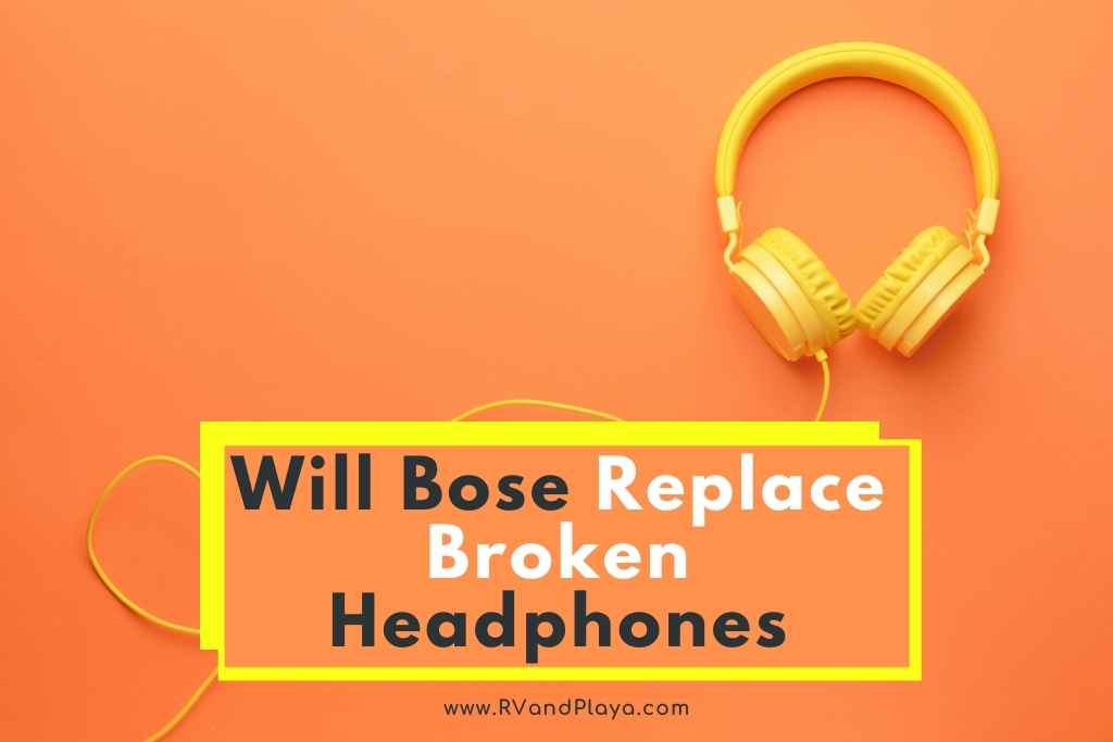 will bose replace broken headphones