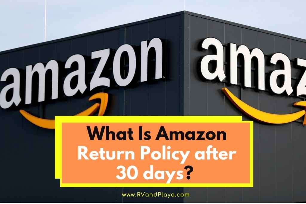 Amazon Return Policy after 30 days