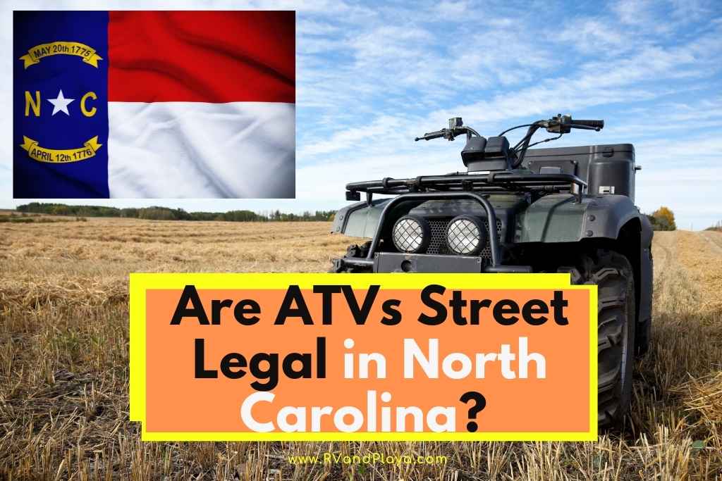 Are ATVs Street Legal in north carolina