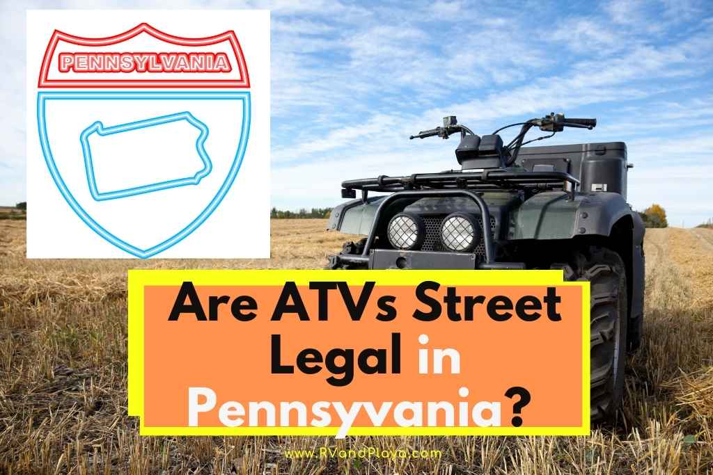 Are ATVs Street Legal in pa