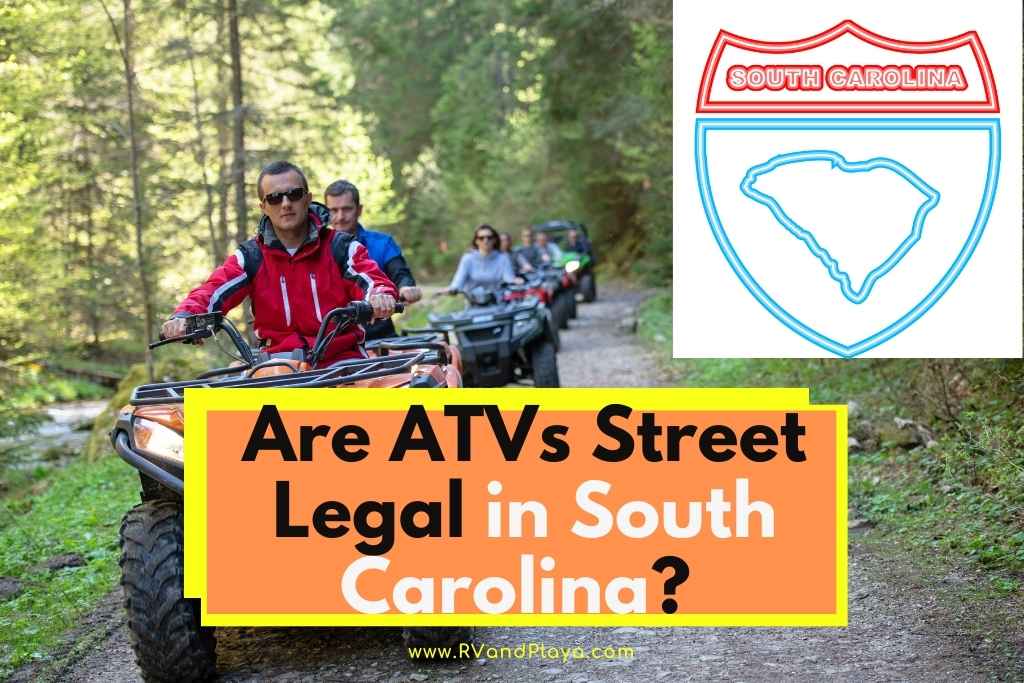 Are ATVs Street Legal in south carolina