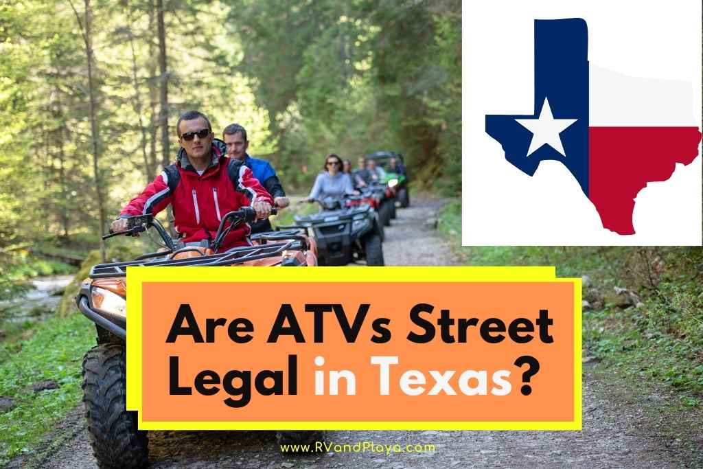 Are ATVs Street Legal in texas