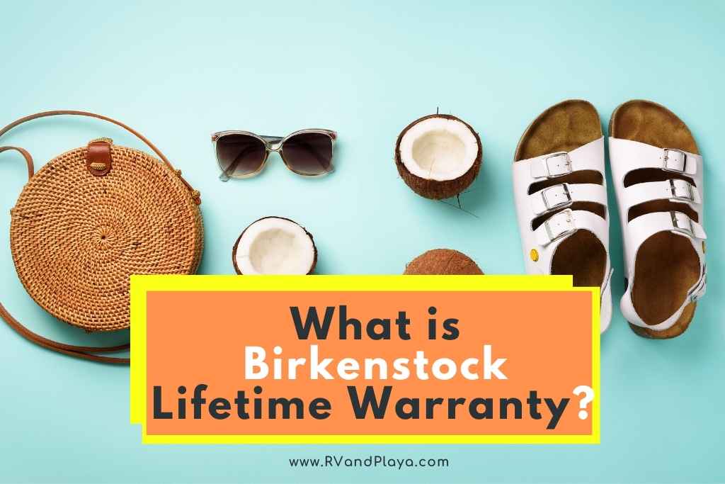 Birkenstock Lifetime Warranty