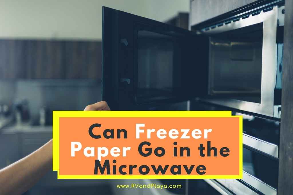 Can Freezer Paper Go in the Microwave