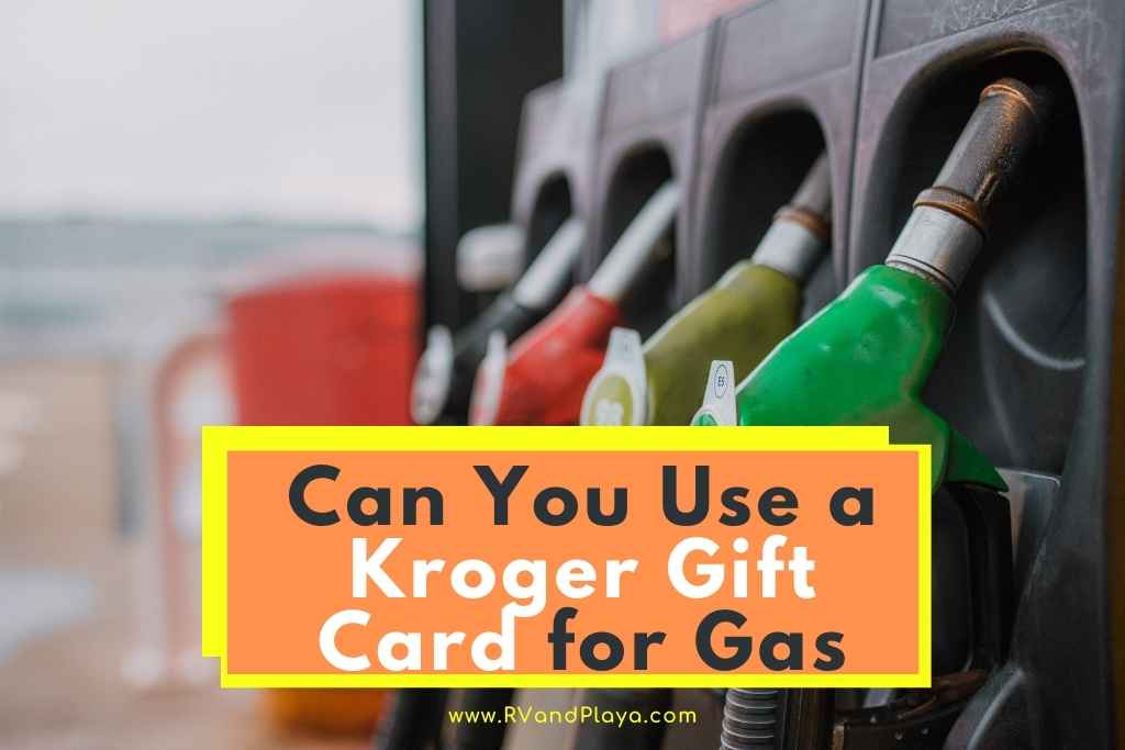 Can You Use a Kroger Gift Card for Gas