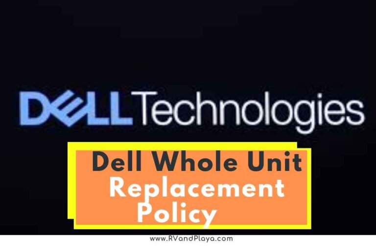 Dell Whole Unit Replacement Policy (Do They Have One + More)