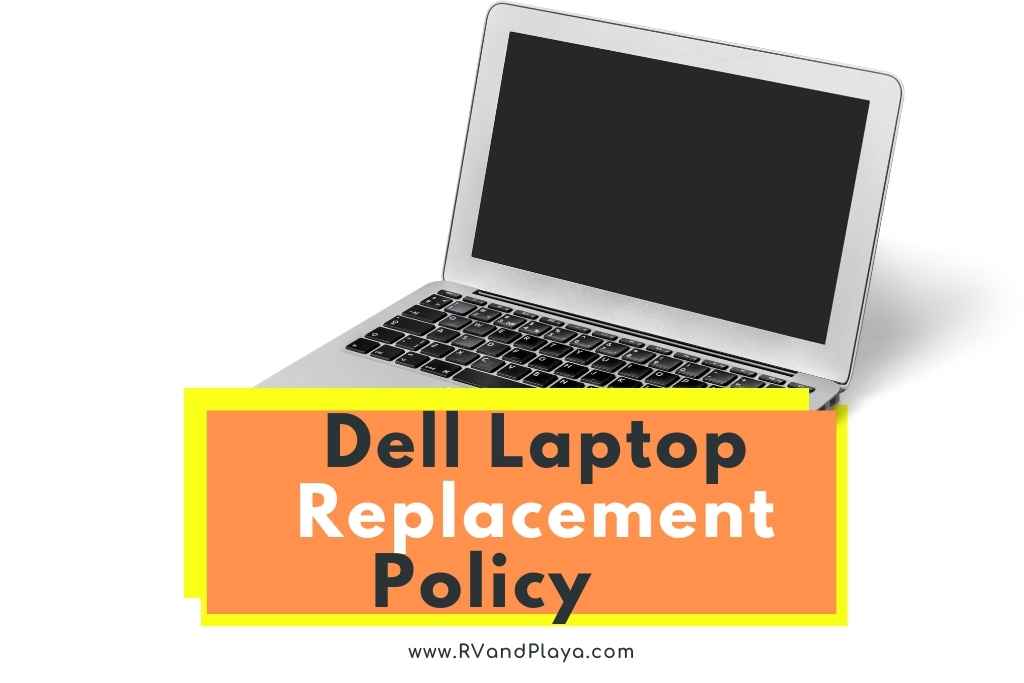 Dell laptop Replacement Policy