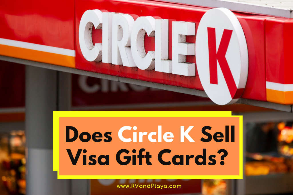 Does Circle K Sell Visa Gift Cards