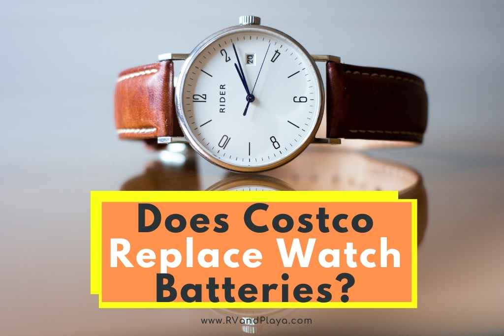 Does Costco Replace Watch Batteries