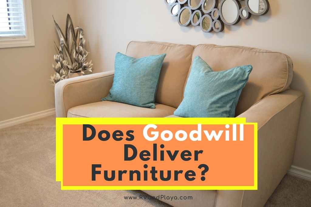 Does Goodwill Deliver Furniture