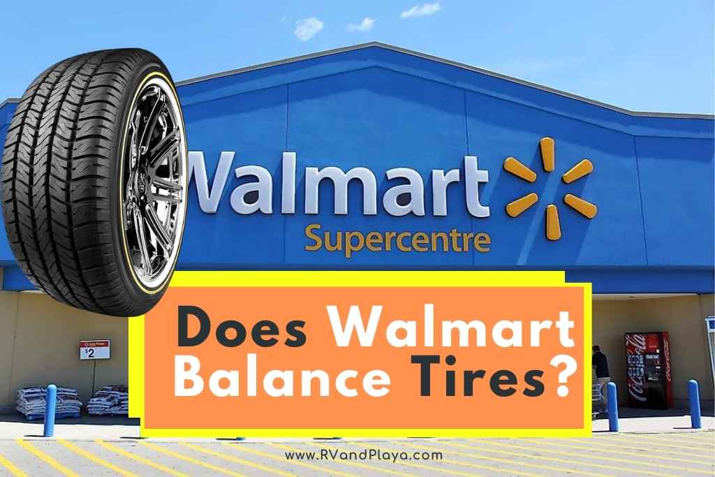 Does Walmart Balance Tires