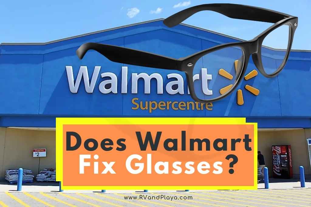 Does Walmart Fix Glasses