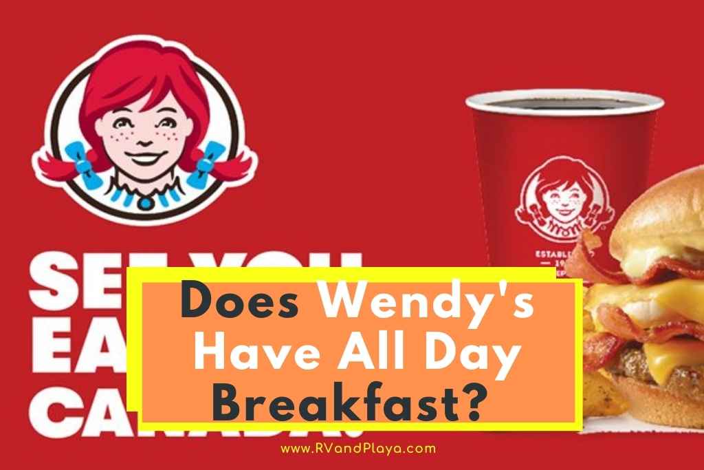 Does Wendy's Have All Day Breakfast