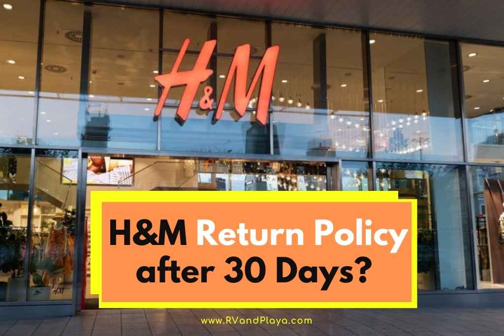 H&M Return Policy after 30 Days