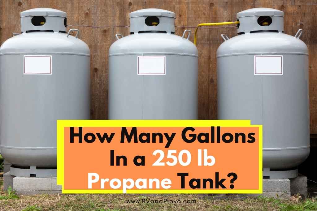 How Many Gallons In a 250 lb Propane Tank