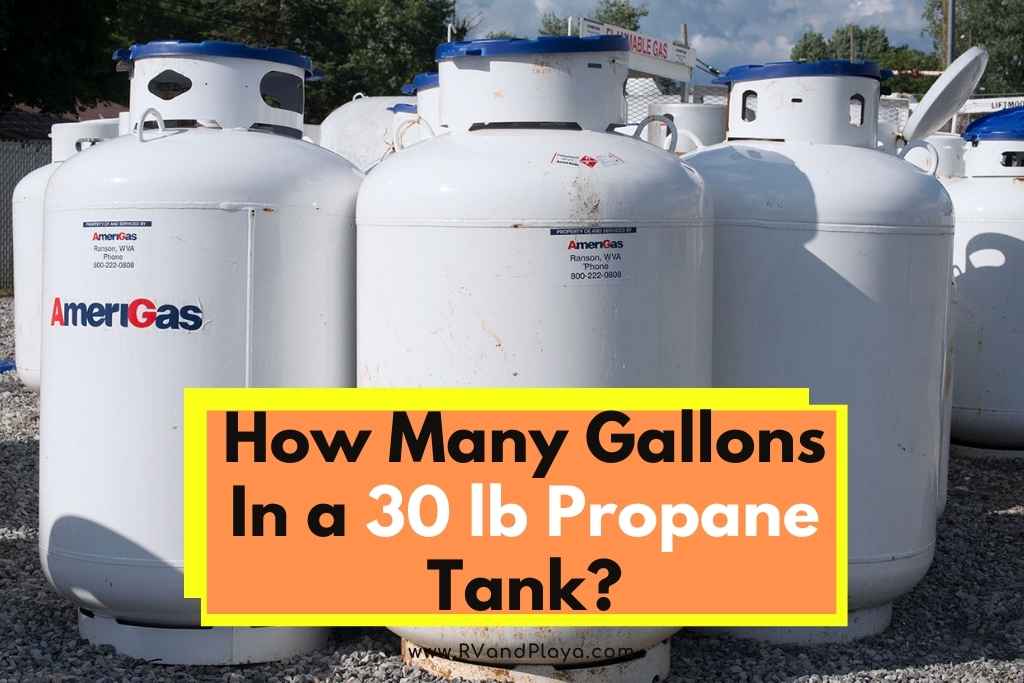 How Many Gallons In a 30 lb Propane Tank (Propane Tank Sizes)