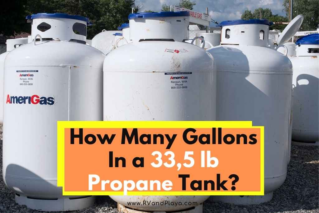 How Many Gallons In a 33.5 lb Propane Tank