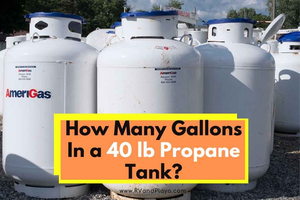How Many Gallons In a 40 lb Propane Tank