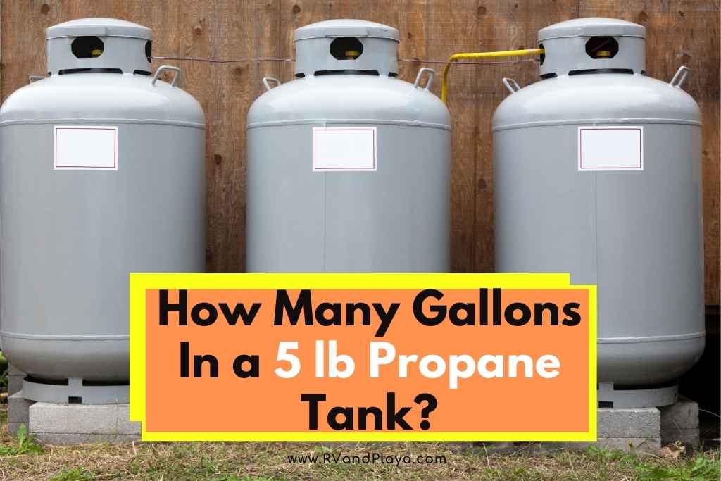 How Many Gallons In a 5 lb Propane Tank