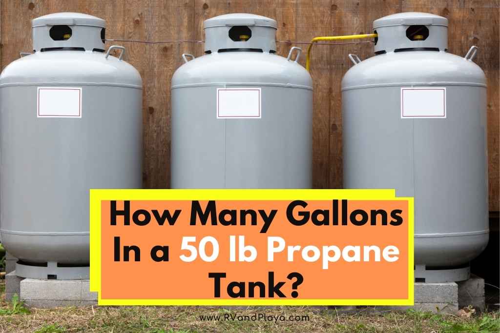 How Many Gallons In a 50 lb Propane Tank