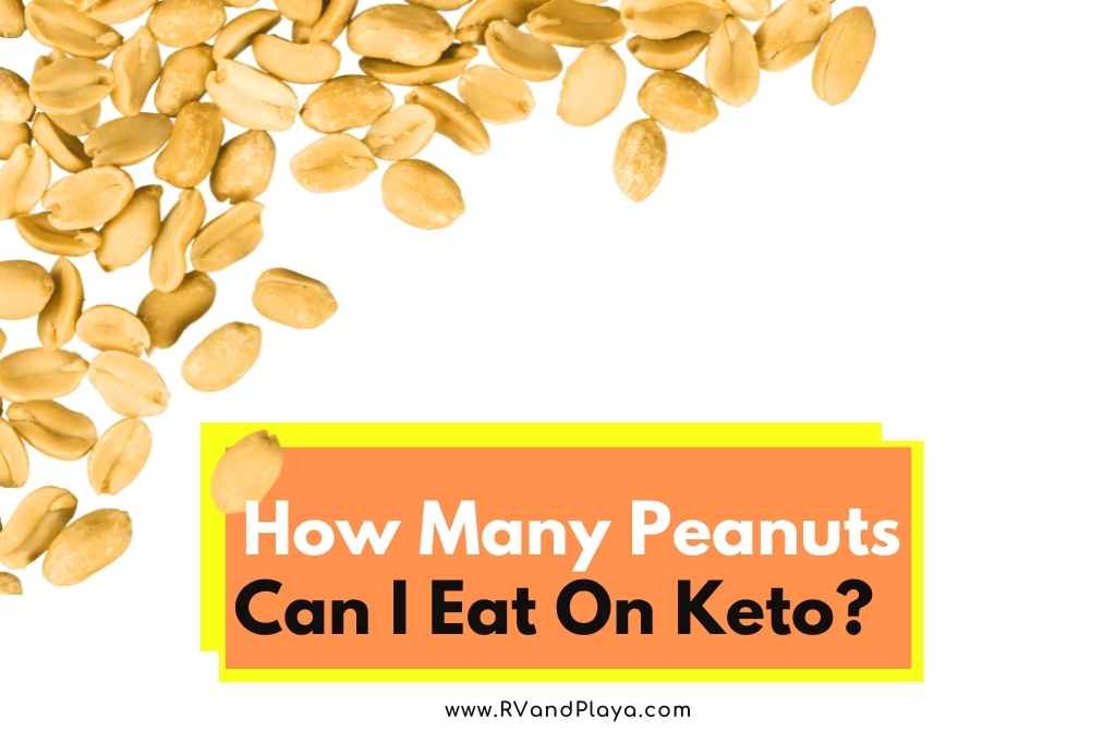 How Many Peanuts Can I Eat On Keto