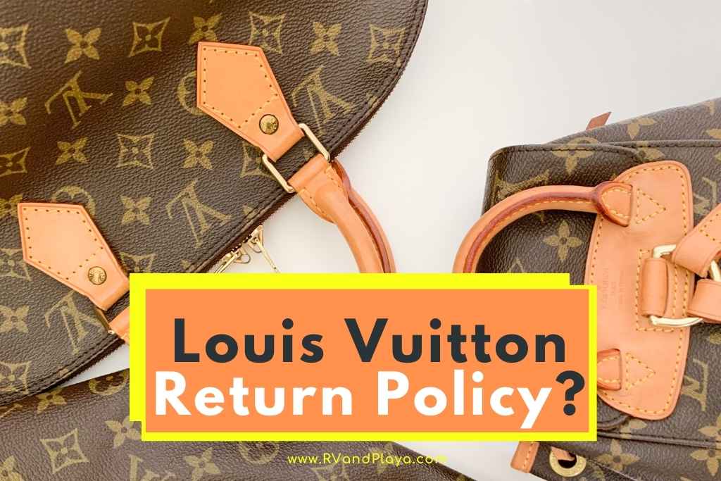 RETURNING A LOUIS VUITTON: TIPS AND DO'S AND DON'TS TO AVOID REJECTION 