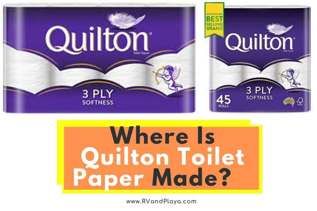 Where Is Quilton Toilet Paper Made